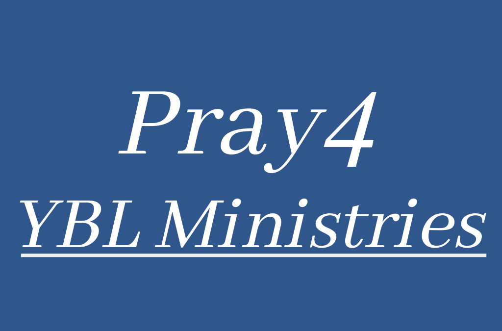 Pray4YBL-August 31, 2021