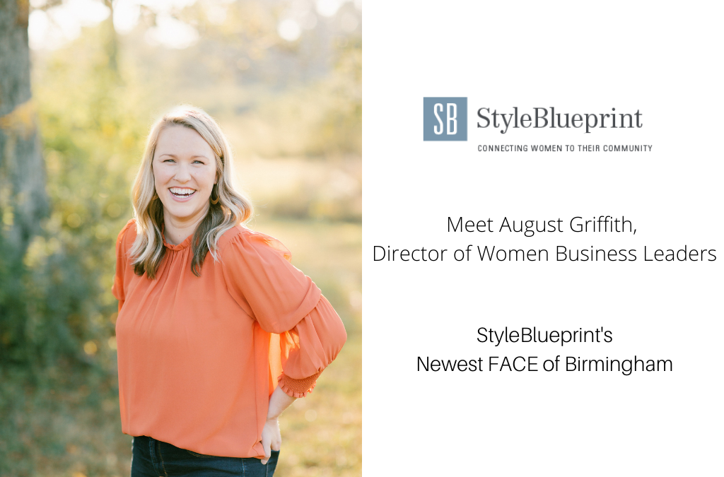 StyleBlueprint – Meet August Griffith, Director of Women Business Leaders