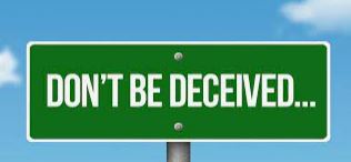  Have You Been Deceived? Three Warning Signs
